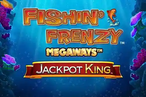Fishin Frenzy Megaways Jackpot King